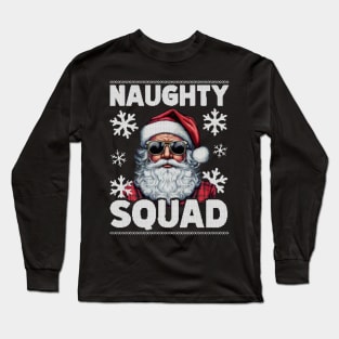 Naughty squad Long Sleeve T-Shirt